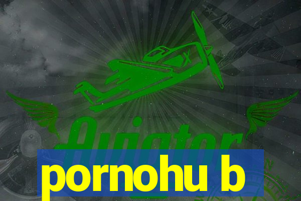 pornohu b